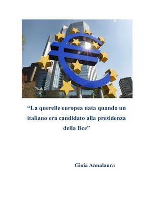 cover image of La querelle europea nata quando un italiano era candidato alla presidenza della Bce